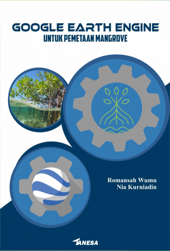 GOOGLE EARTH ENGINE PEMANFAATANNYA UNTUK PEMETAAN MANGROVE