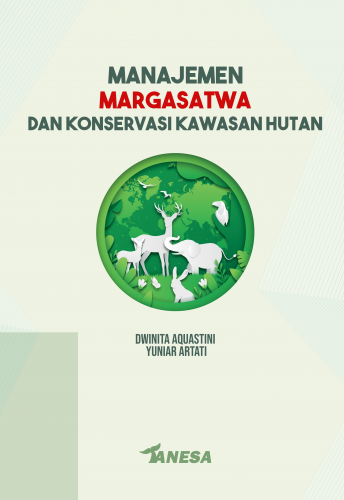 Manajemen Margasatwa dan Konservasi Kawasan Hutan